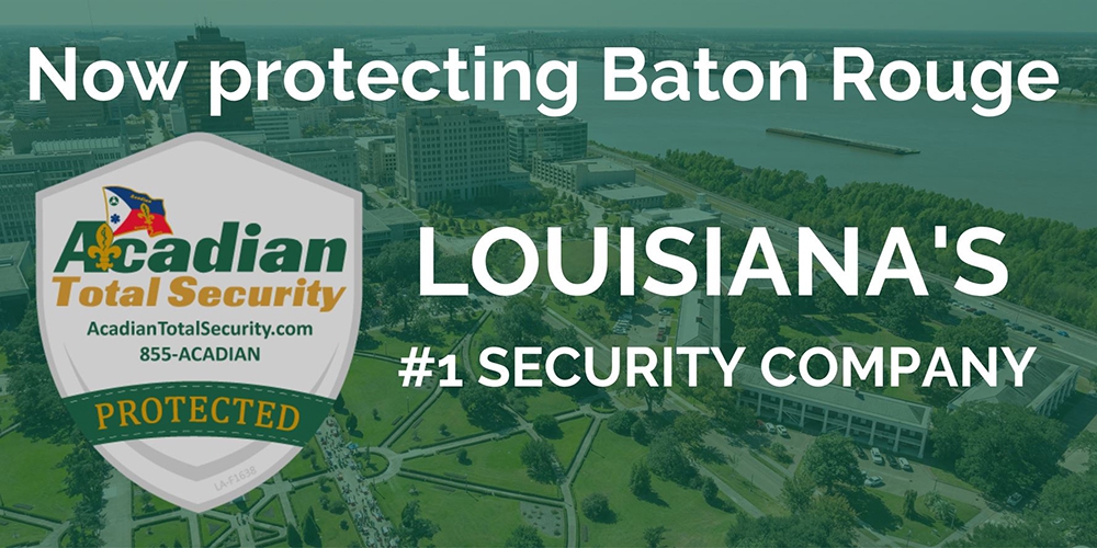 Acadian Total Security Expands Operations To Baton Rouge La Security